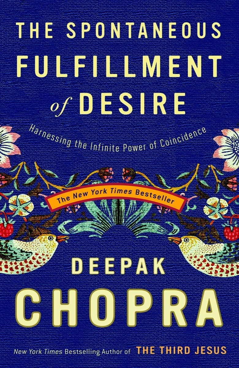 The Spontaneous Fulfillment of Desire: Harnessing the Infinite Power of Coincidence The Happy Book Stack
