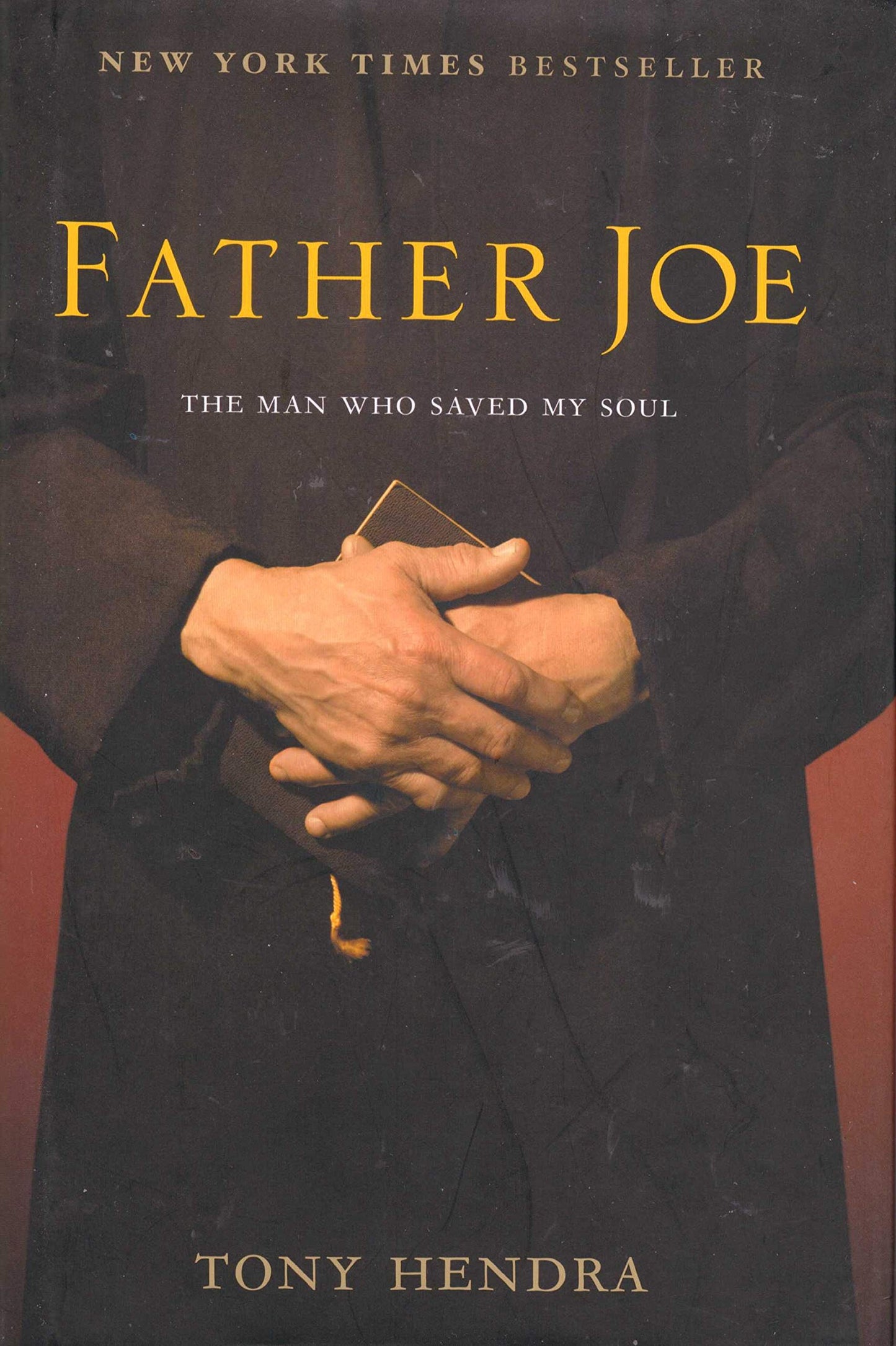 Father Joe: The Man Who Saved My Soul The Happy Book Stack