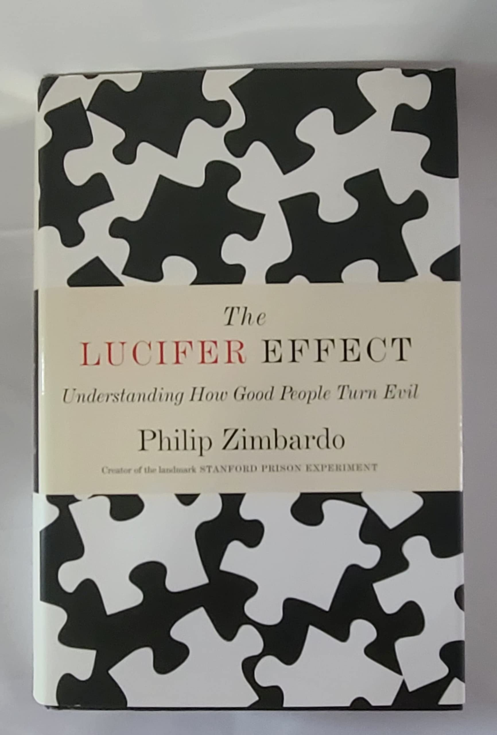 The Lucifer Effect: Understanding How Good People Turn Evil The Happy Book Stack
