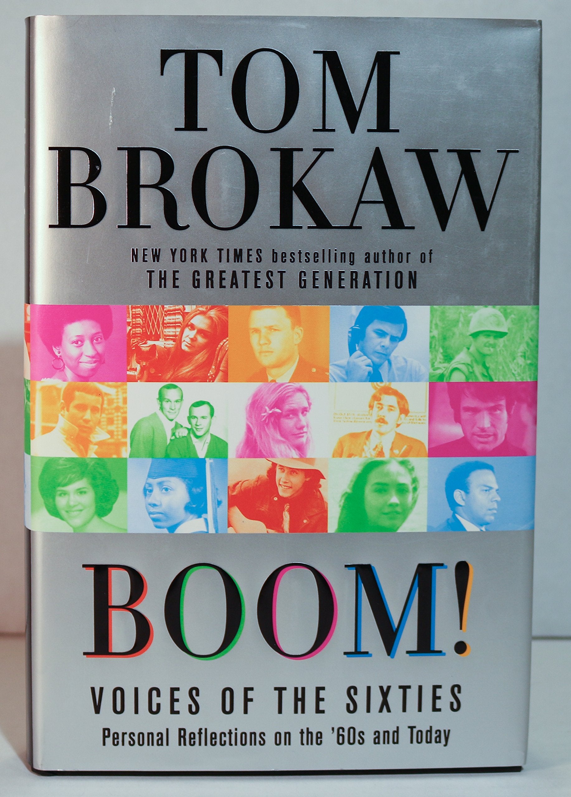Boom!: Voices of the Sixties Personal Reflections on the '60s and Today The Happy Book Stack