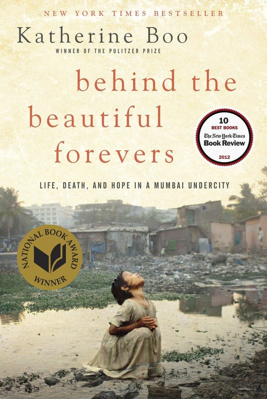 Behind the Beautiful Forevers: Life, Death, and Hope in a Mumbai Undercity The Happy Book Stack