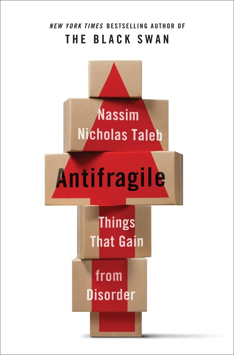 Antifragile: Things That Gain from Disorder (Incerto) The Happy Book Stack