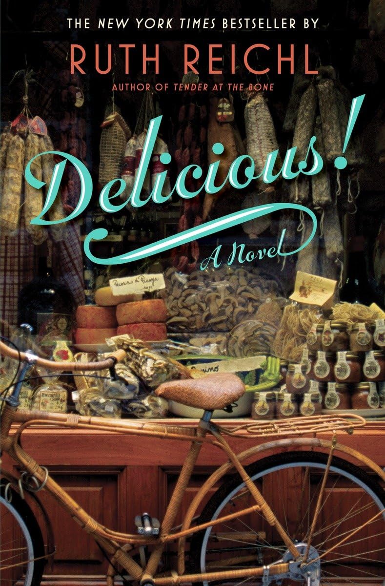 Delicious!: A Novel The Happy Book Stack