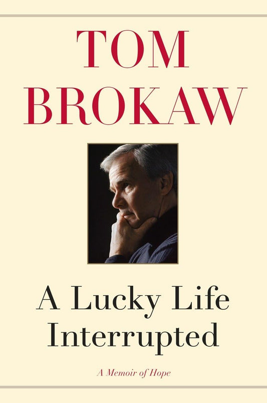 A Lucky Life Interrupted: A Memoir of Hope - 9587