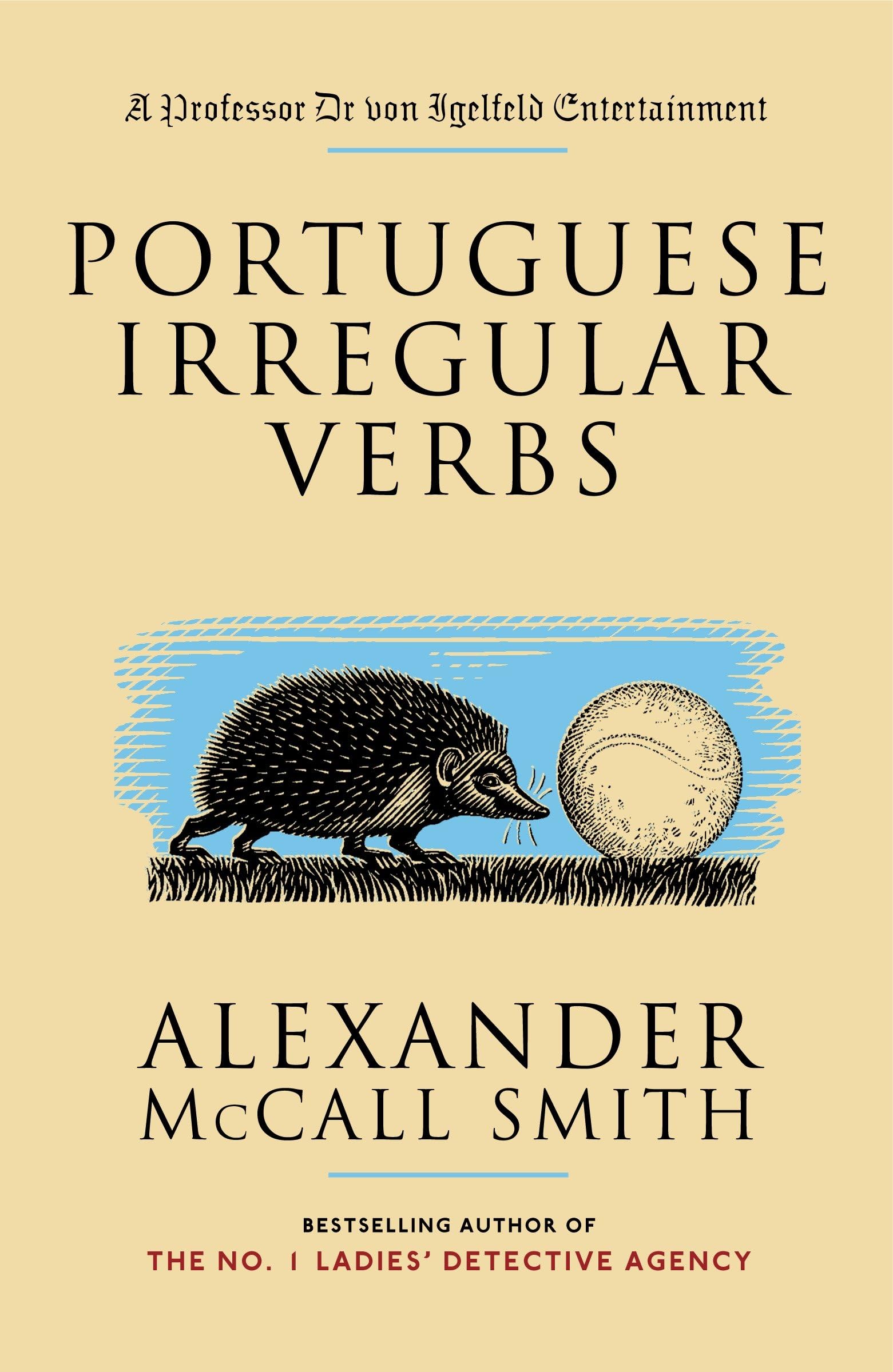 Portuguese Irregular Verbs (Professor Dr von Igelfeld Series) The Happy Book Stack
