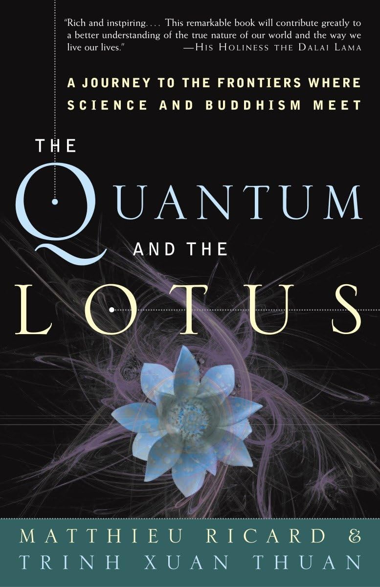 The Quantum and the Lotus: A Journey to the Frontiers Where Science and Buddhism Meet The Happy Book Stack