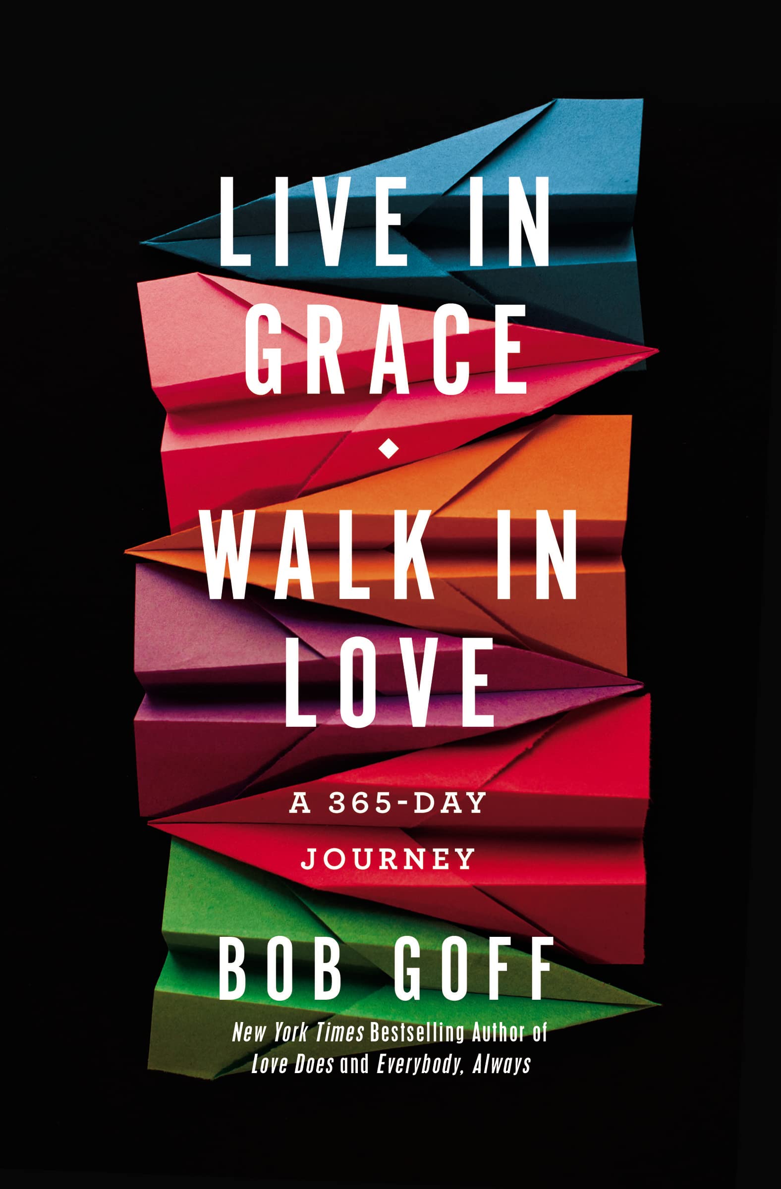 Live in Grace, Walk in Love: A 365-Day Journey (A 365-Day Devotional) The Happy Book Stack