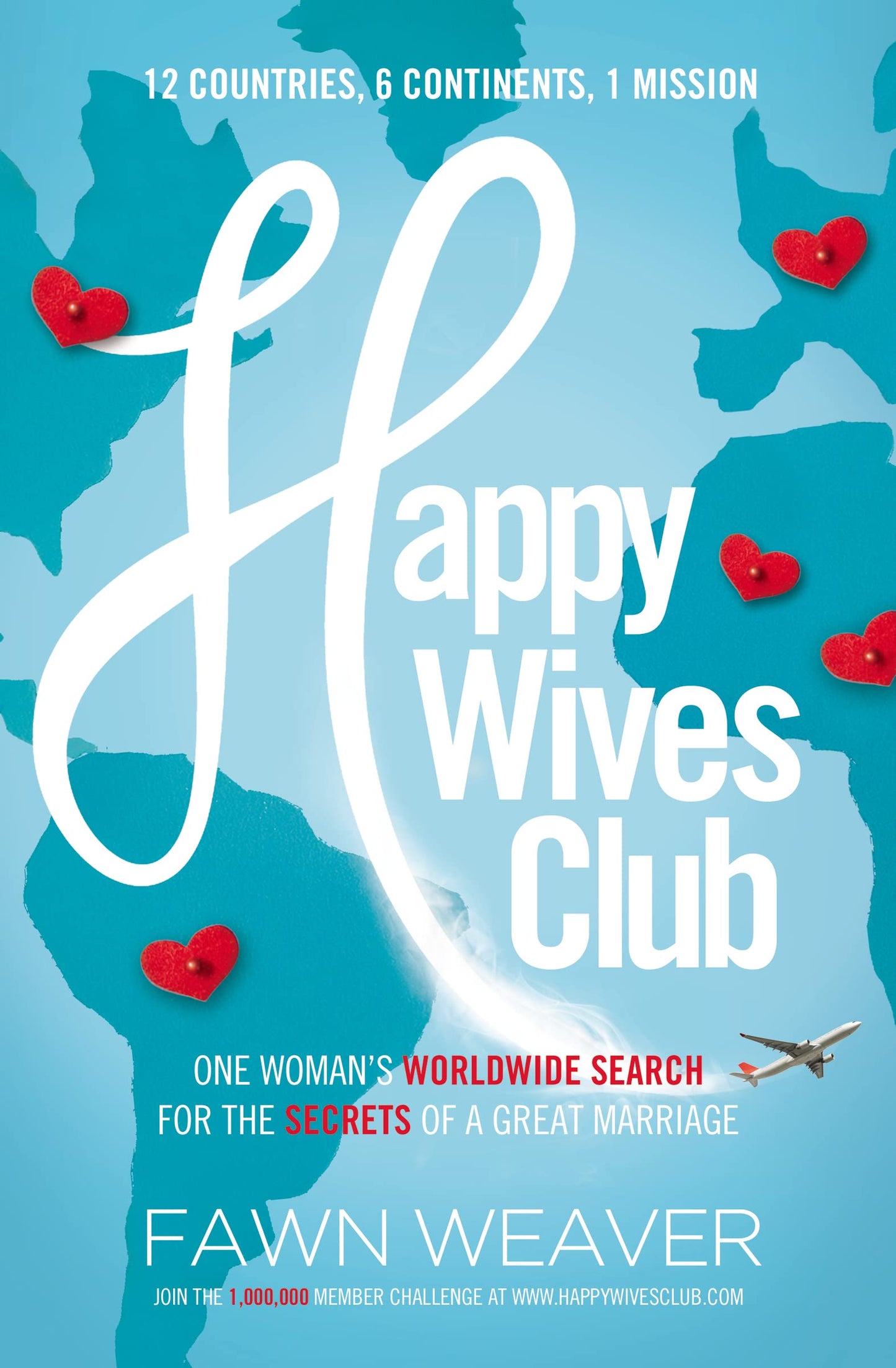 Happy Wives Club: One Woman's Worldwide Search for the Secrets of a Great Marriage – The Perfect Christian Galentine's Day Gift The Happy Book Stack