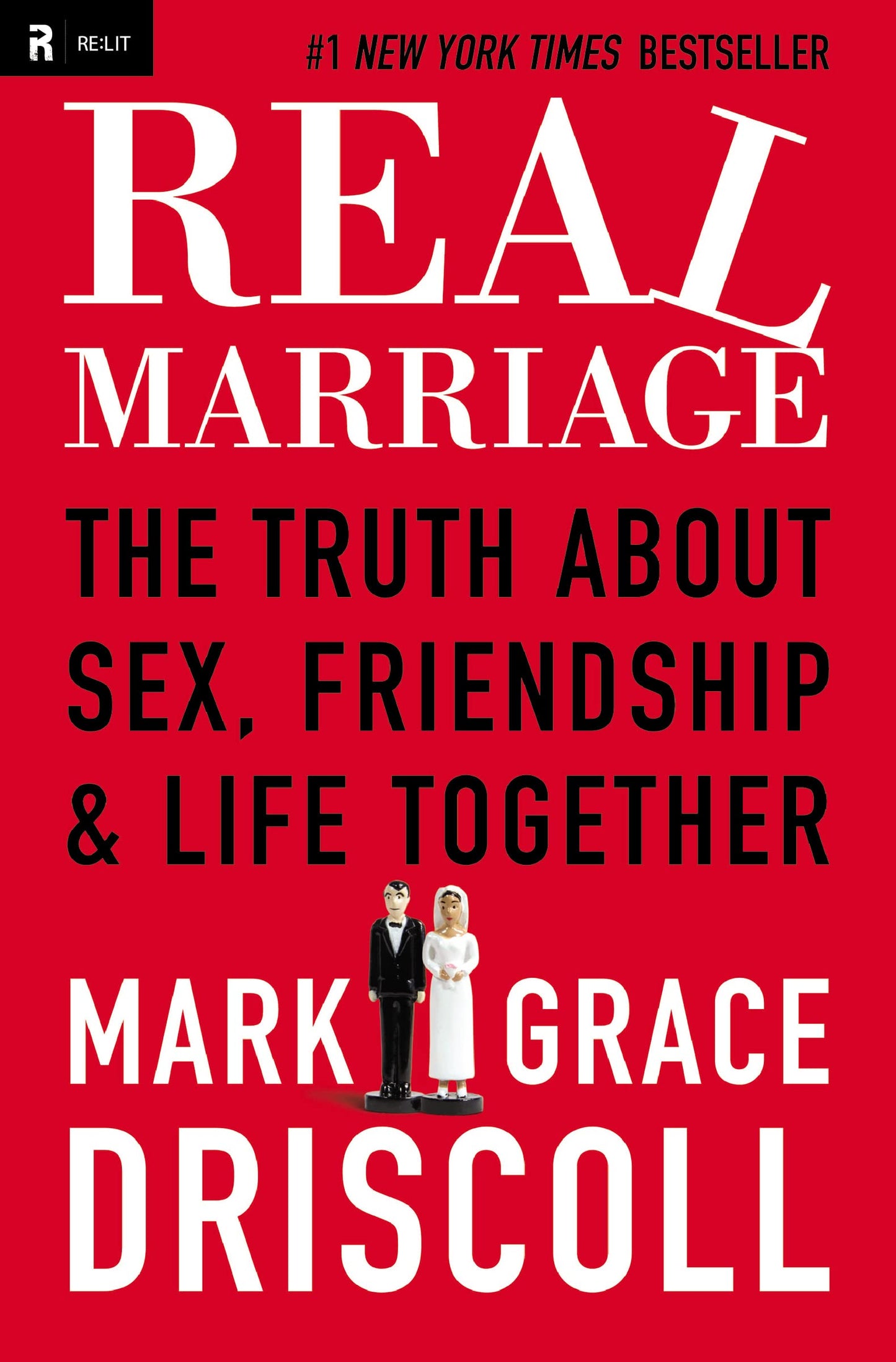Real Marriage: The Truth About Sex, Friendship, and Life Together The Happy Book Stack