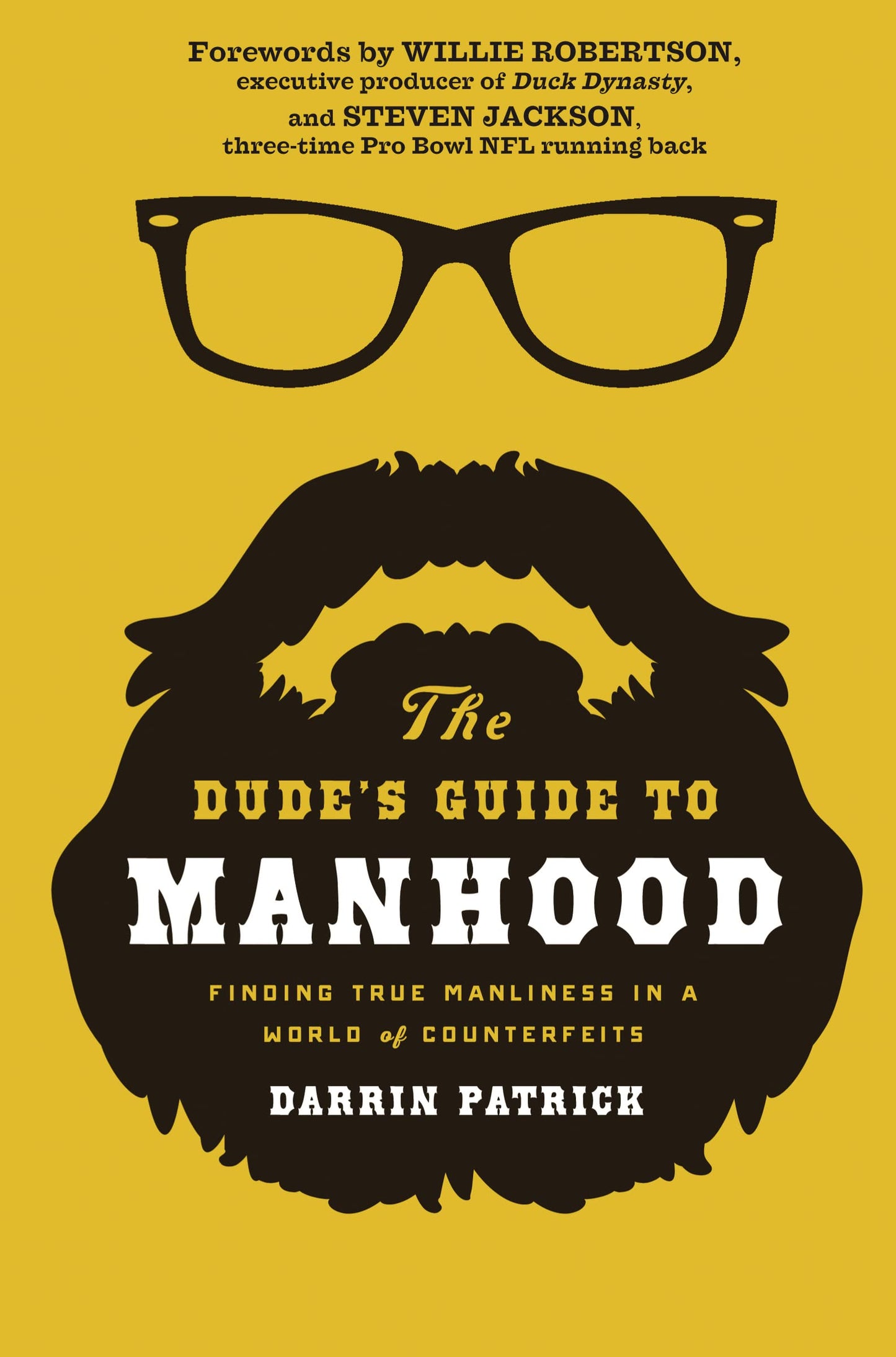 The Dude's Guide to Manhood: Finding True Manliness in a World of Counterfeits The Happy Book Stack