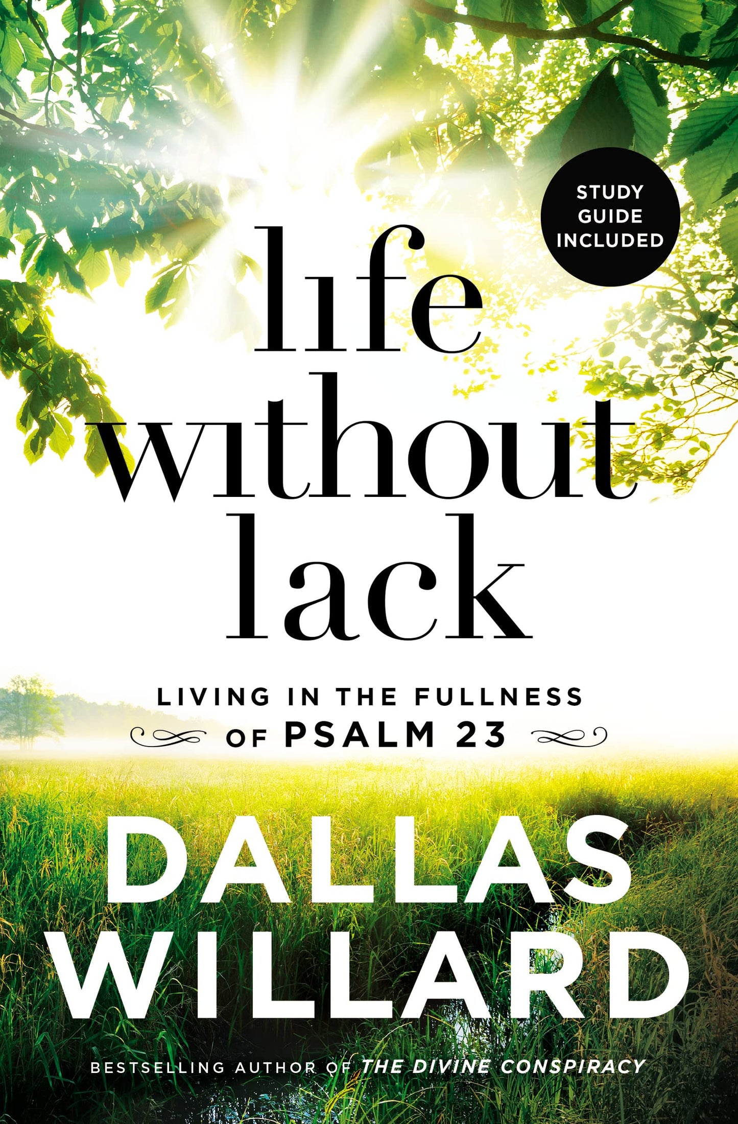 Life Without Lack: Living in the Fullness of Psalm 23 The Happy Book Stack