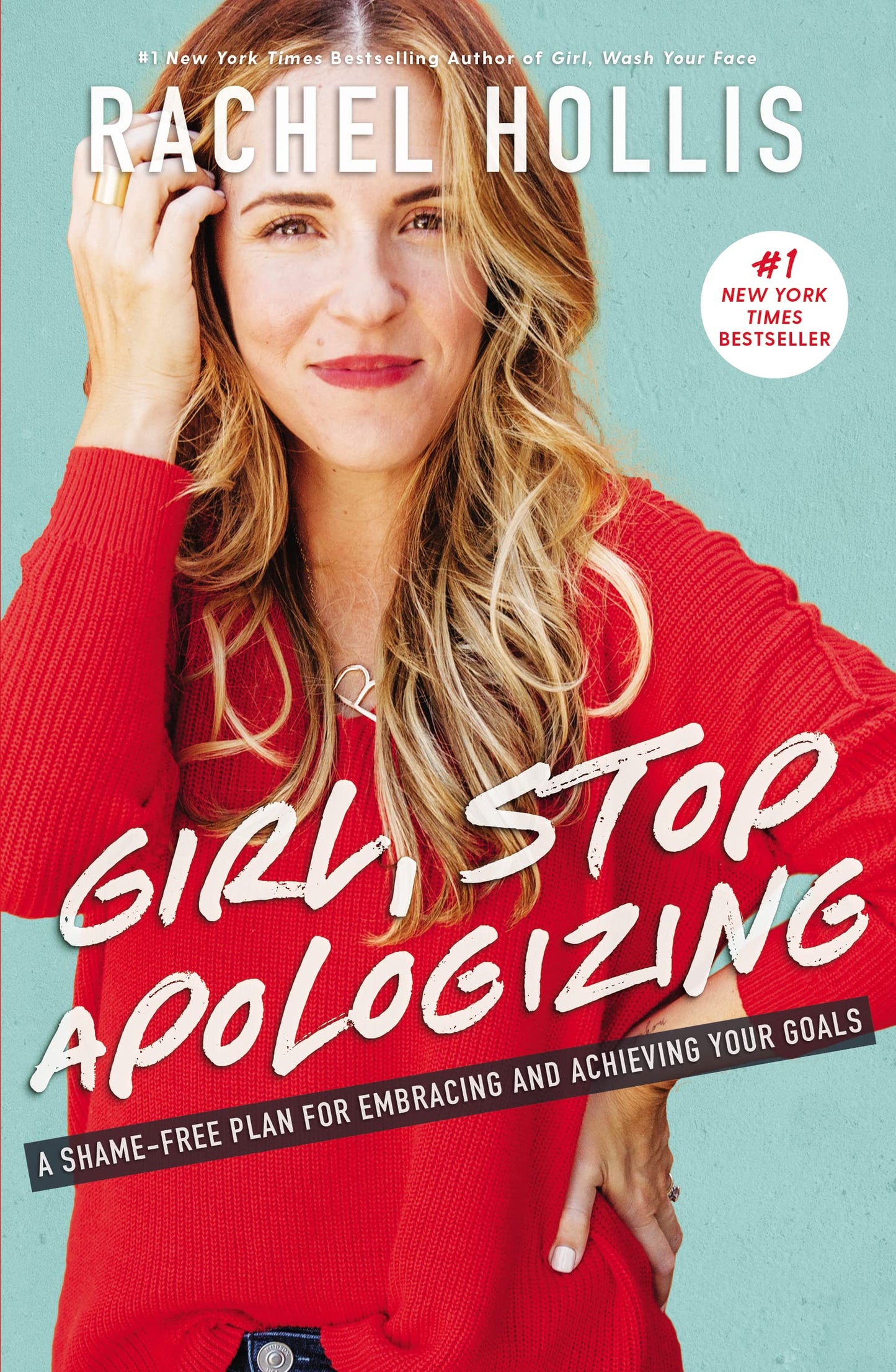 Girl, Stop Apologizing: A Shame-Free Plan for Embracing and Achieving Your Goals - 8267