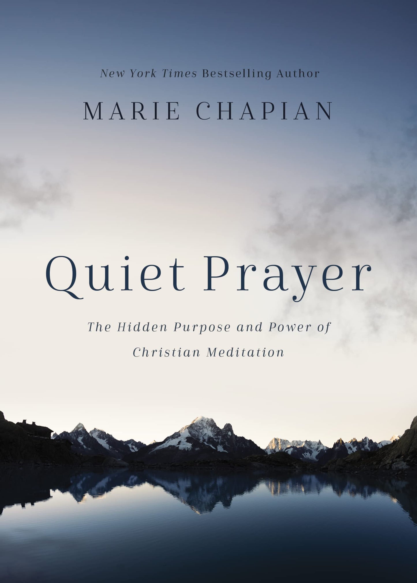 Quiet Prayer: The Hidden Purpose and Power of Christian Meditation The Happy Book Stack
