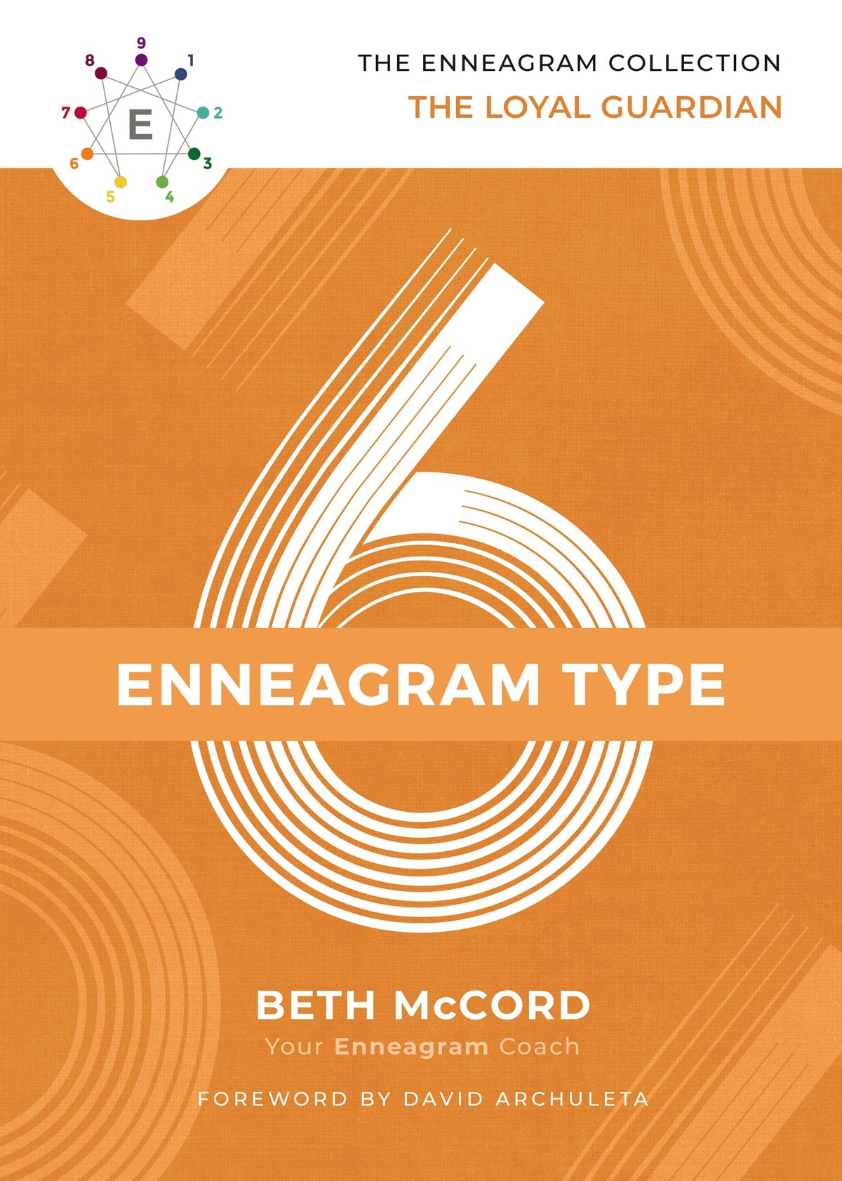 The Enneagram Type 6: The Loyal Guardian (The Enneagram Collection) The Happy Book Stack