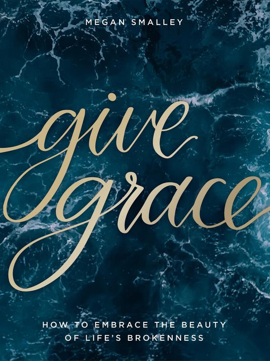 Give Grace: How To Embrace the Beauty of Life's Brokenness The Happy Book Stack
