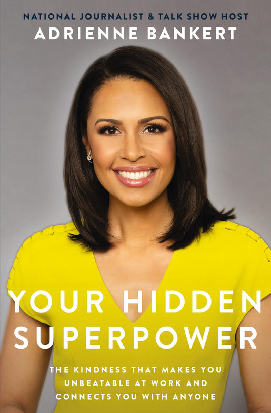 Your Hidden Superpower: The Kindness That Makes You Unbeatable at Work and Connects You with Anyone - 3753