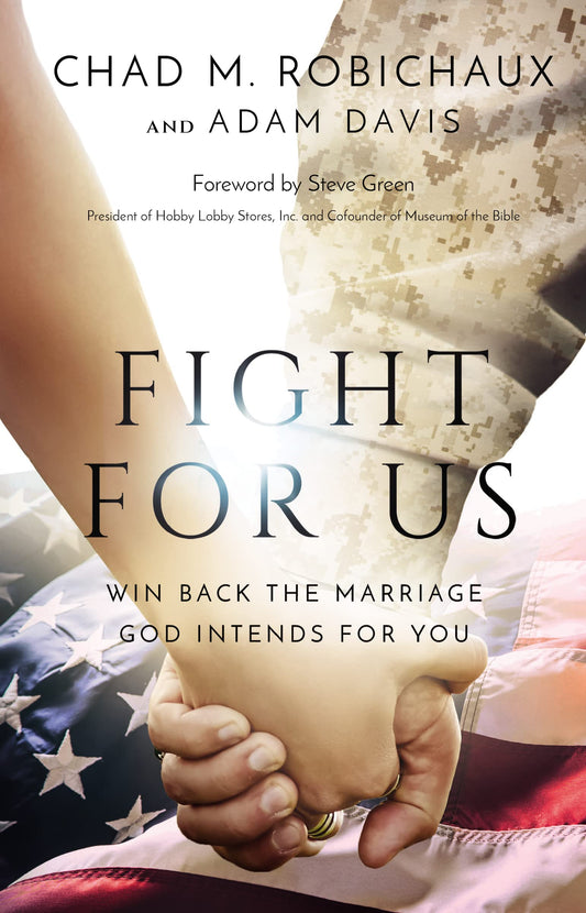 Fight for Us: Win Back the Marriage God Intends for You The Happy Book Stack