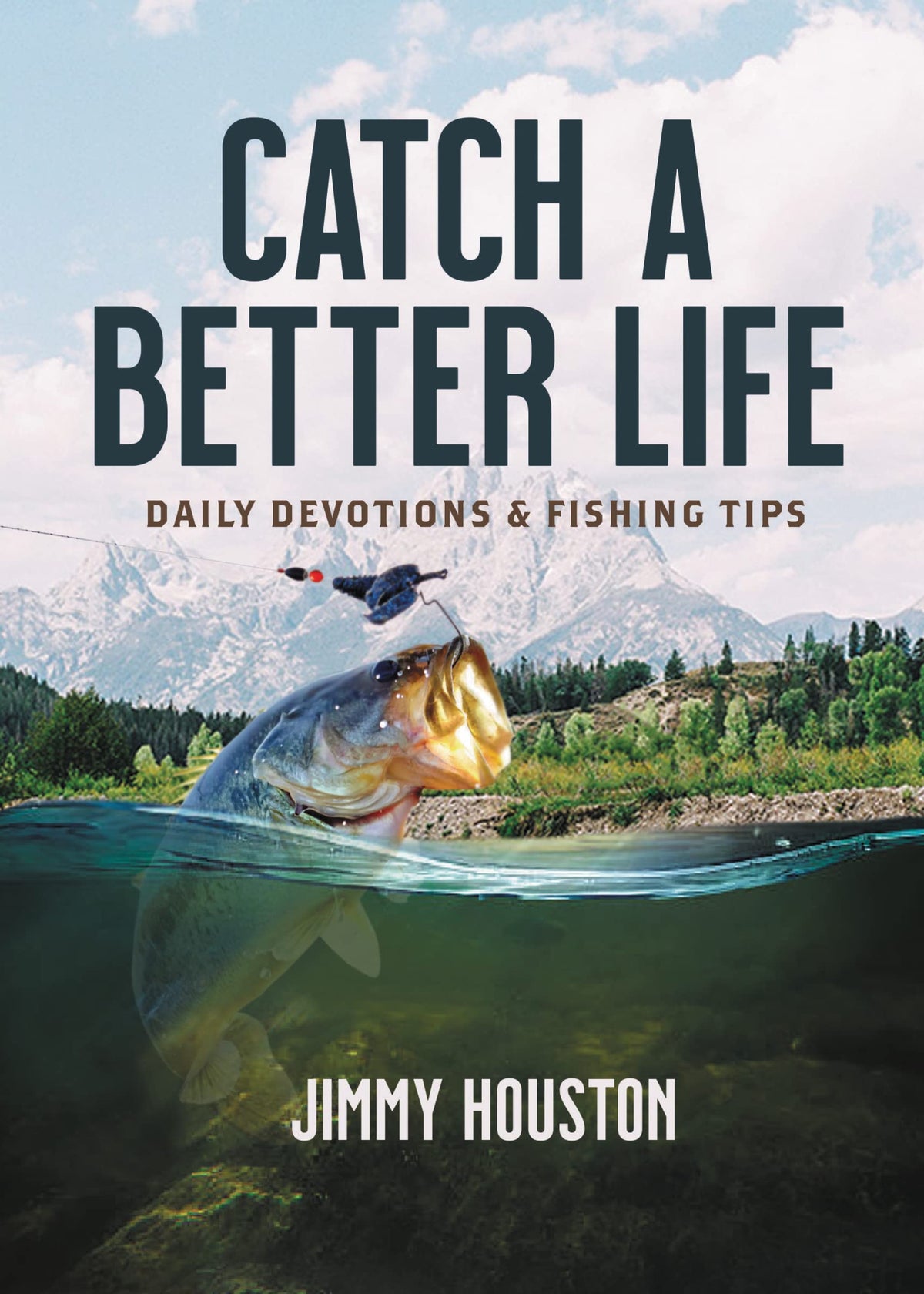 Catch a Better Life: (A 365-Day Devotional) – The Perfect Christian Gift for Men and Women Who Love to Fish The Happy Book Stack