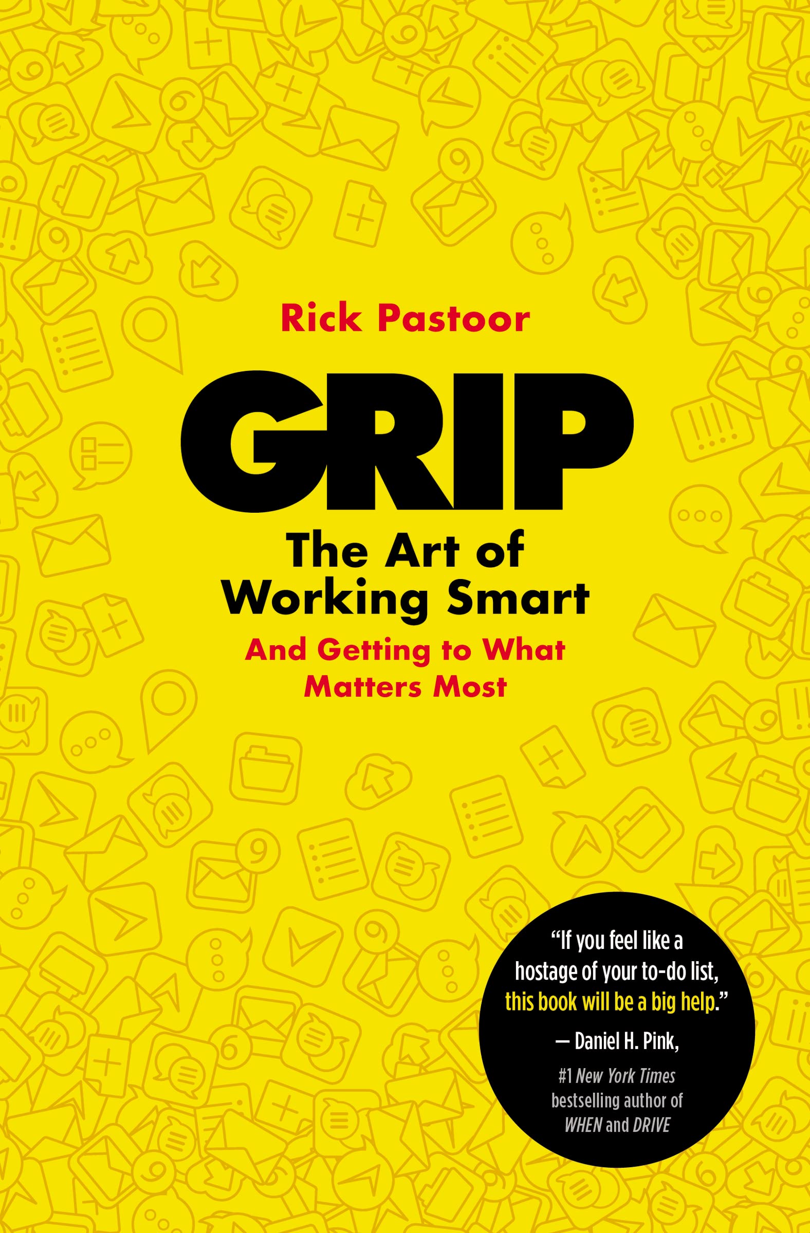 Grip: The Art of Working Smart (And Getting to What Matters Most) The Happy Book Stack