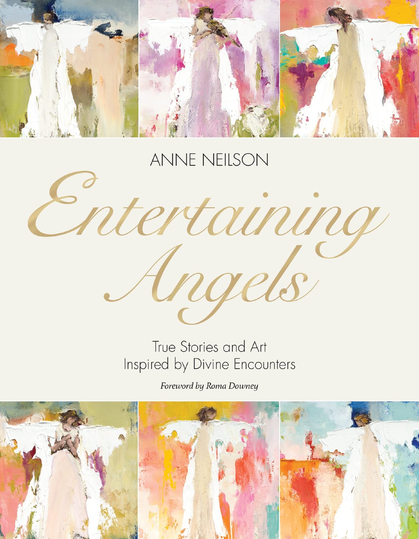 Entertaining Angels: True Stories and Art Inspired by Divine Encounters The Happy Book Stack