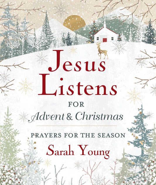 Jesus Listens--for Advent and Christmas, Padded Hardcover, with Full Scriptures: Prayers for the Season (A 40-Day Devotional) – The Perfect Christian Gift for the Holidays The Happy Book Stack