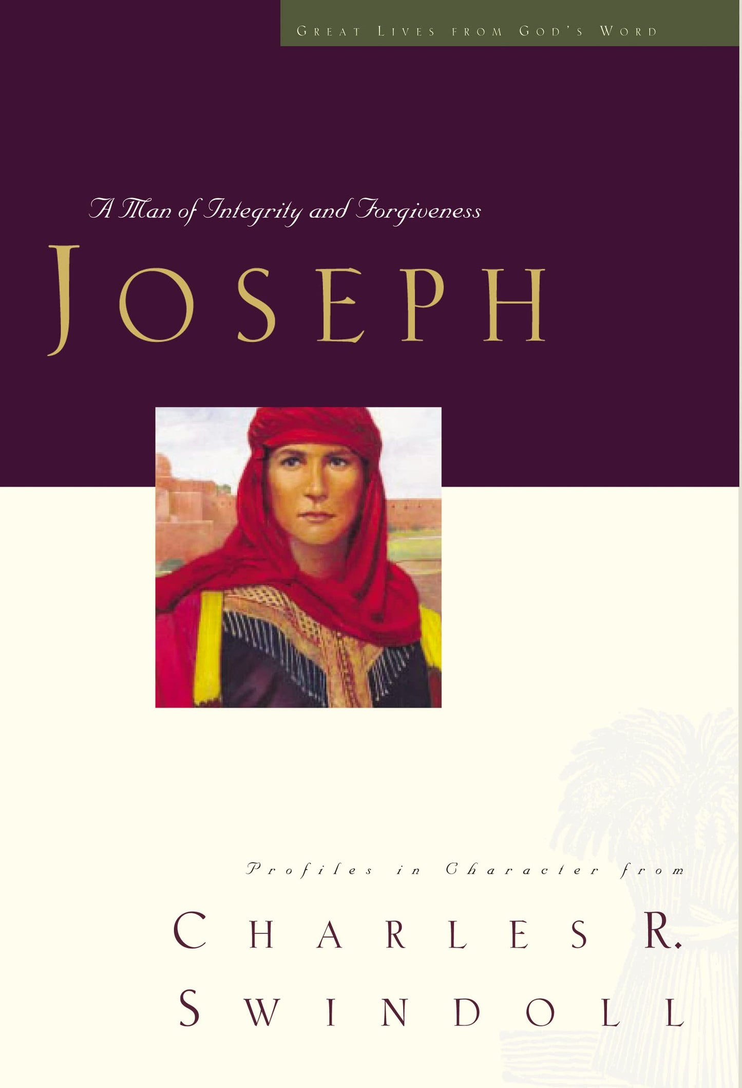 Great Lives: Joseph: A Man of Integrity and Forgiveness (3) (Great Lives Series) The Happy Book Stack