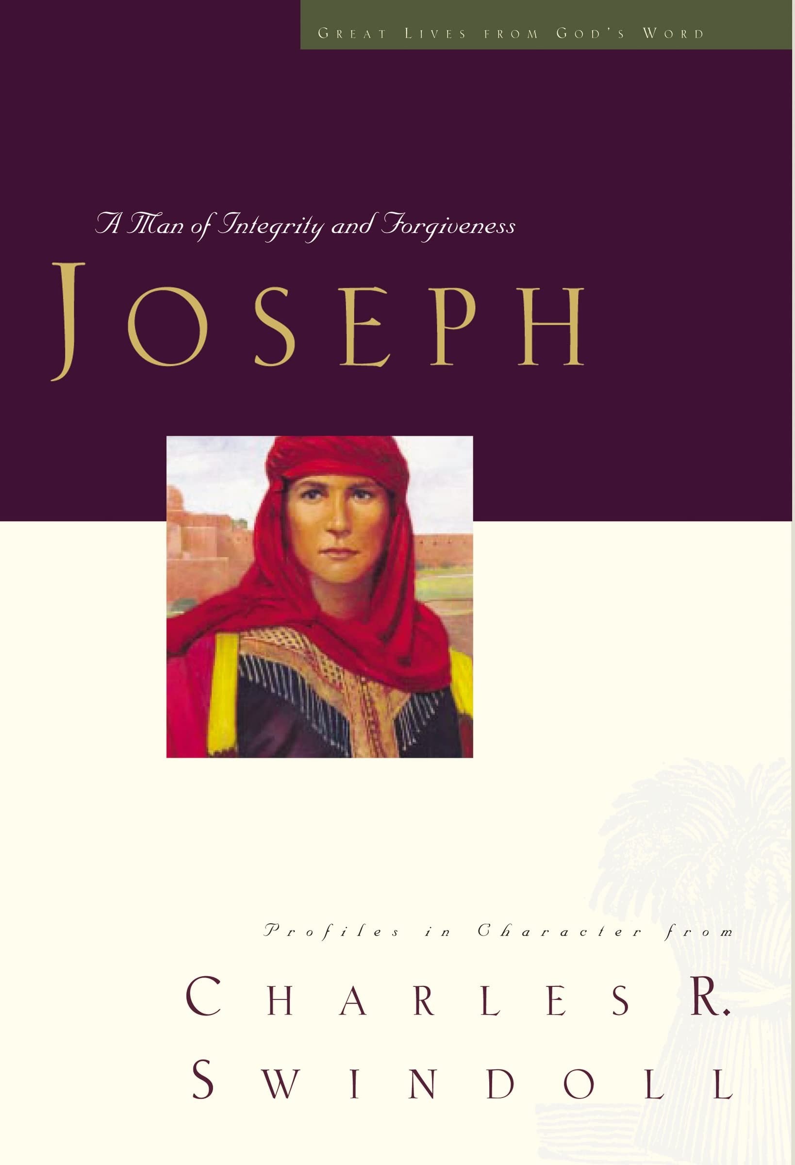 Great Lives: Joseph: A Man of Integrity and Forgiveness (3) (Great Lives Series) The Happy Book Stack