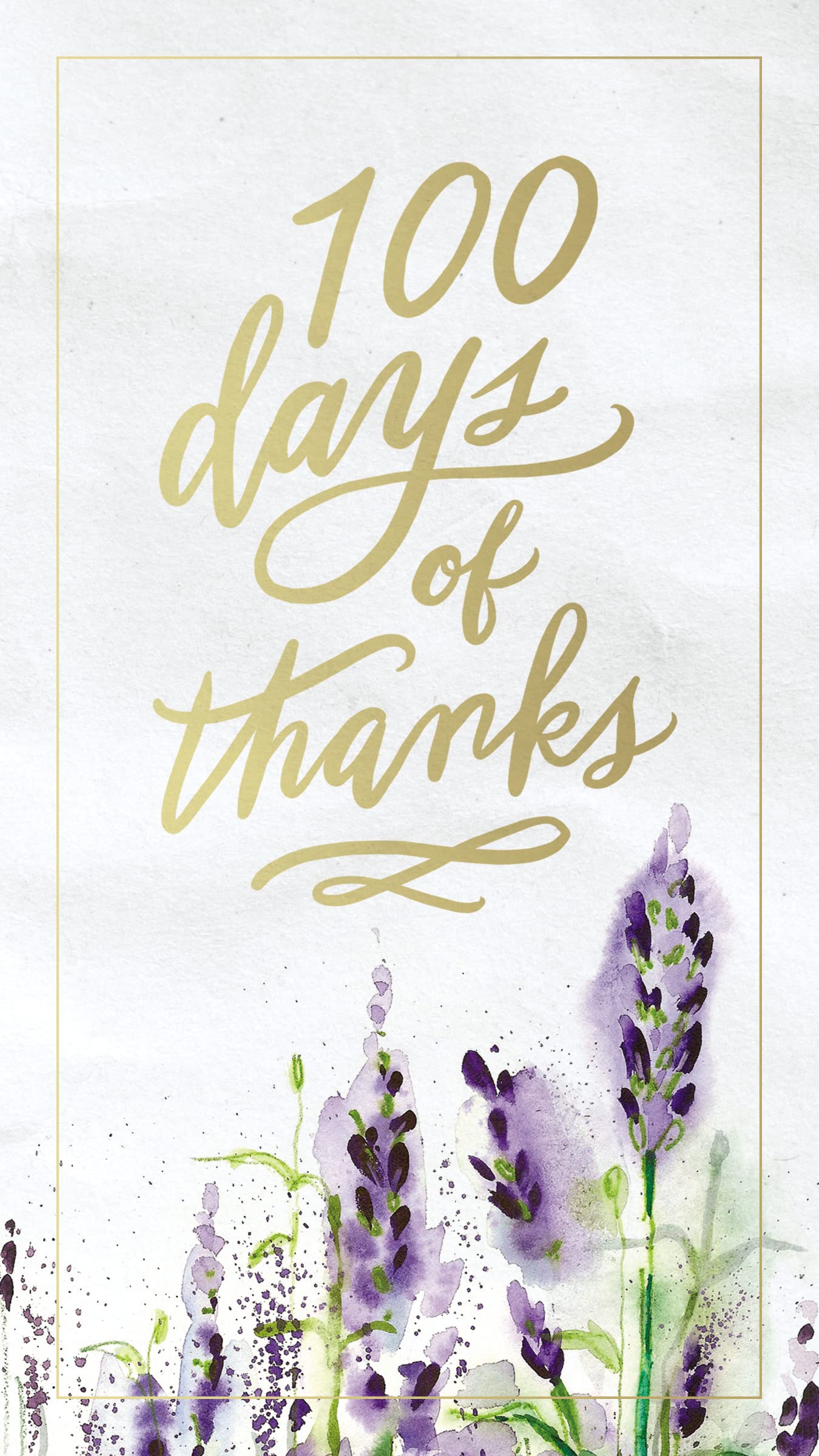 100 Days of Thanks: A Devotional Journal to Grow Your Gratitude (100 Daily Devotions) The Happy Book Stack