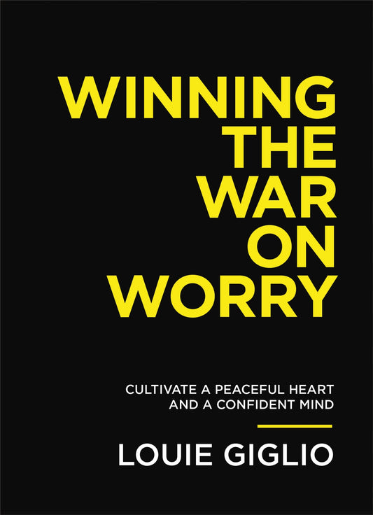 Winning the War on Worry: Cultivate a Peaceful Heart and a Confident Mind The Happy Book Stack