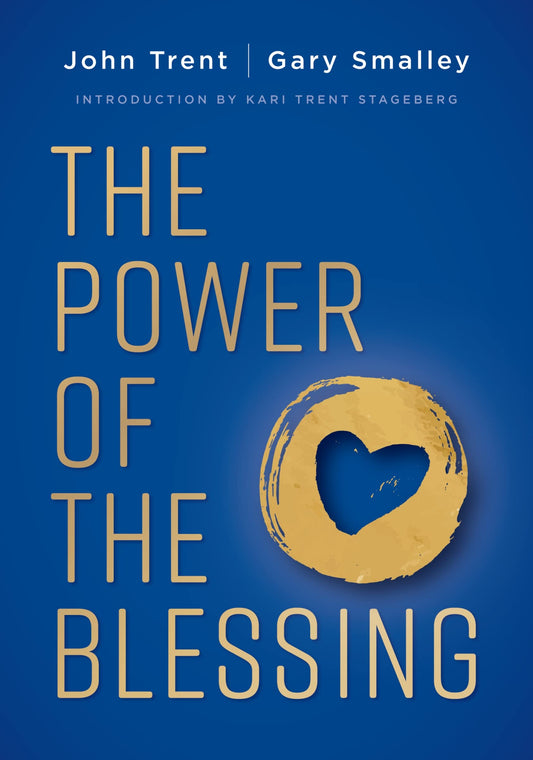 The Power of the Blessing: 5 Keys to Improving Your Relationships - 5296
