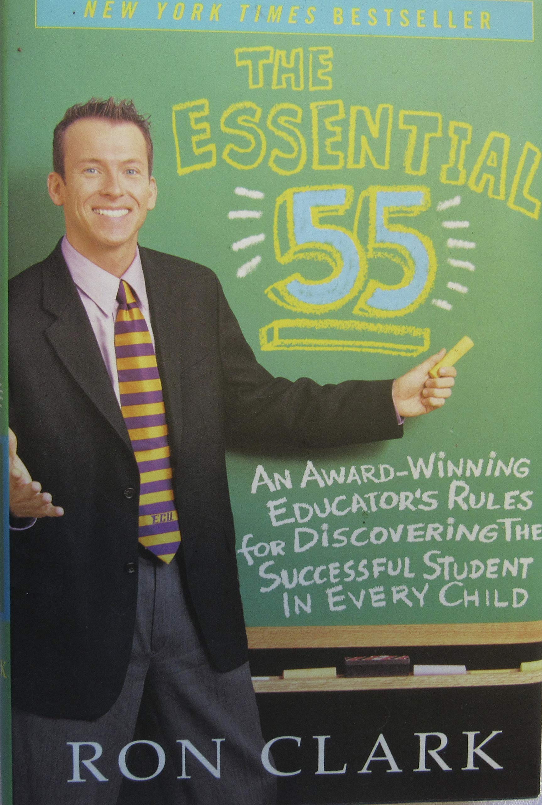 The Essential 55: An Award-Winning Educator's Rules for Discovering the Successful Student in Every Child The Happy Book Stack