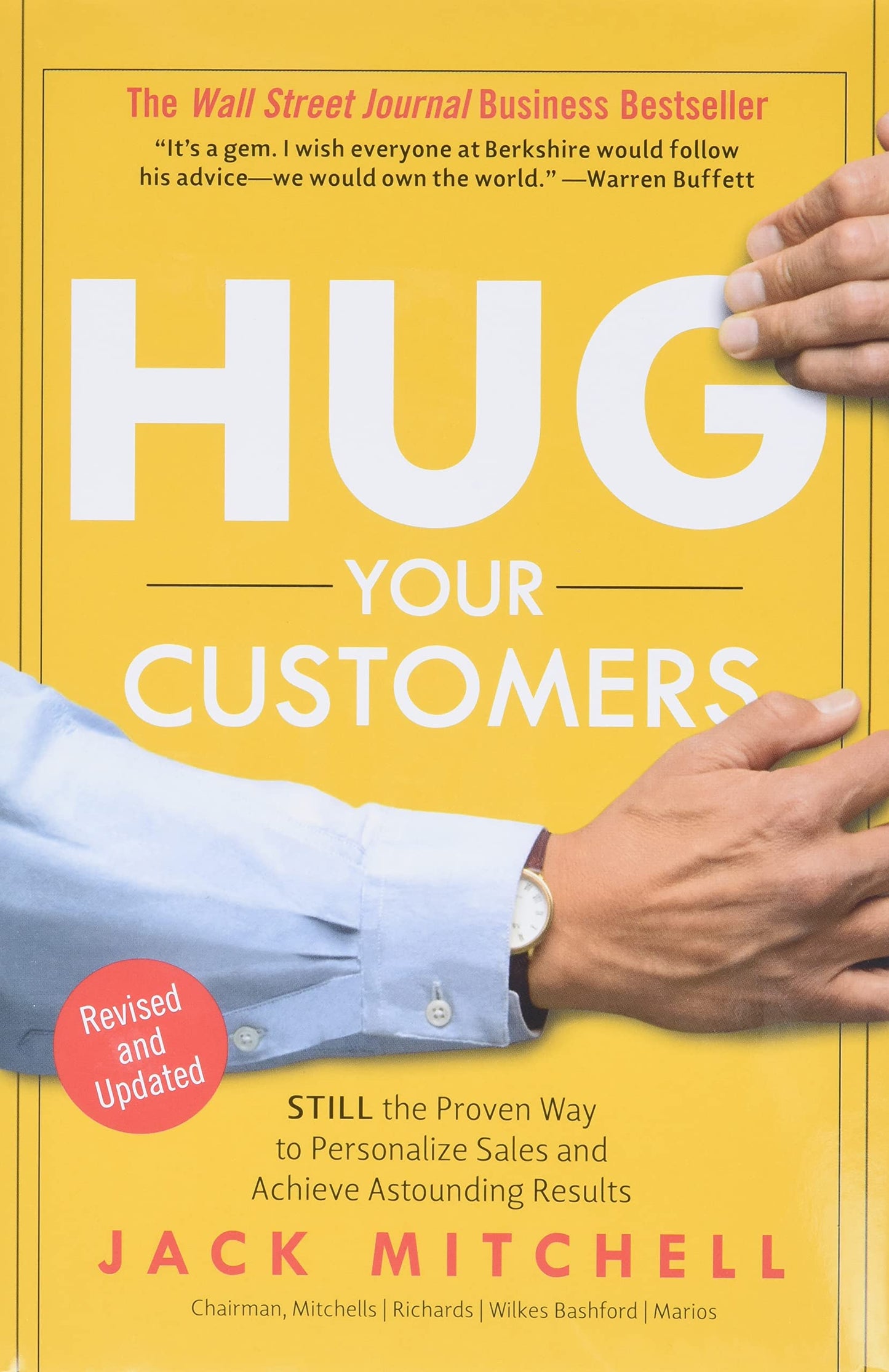 Hug Your Customers: The Proven Way to Personalize Sales and Achieve Astounding Results The Happy Book Stack
