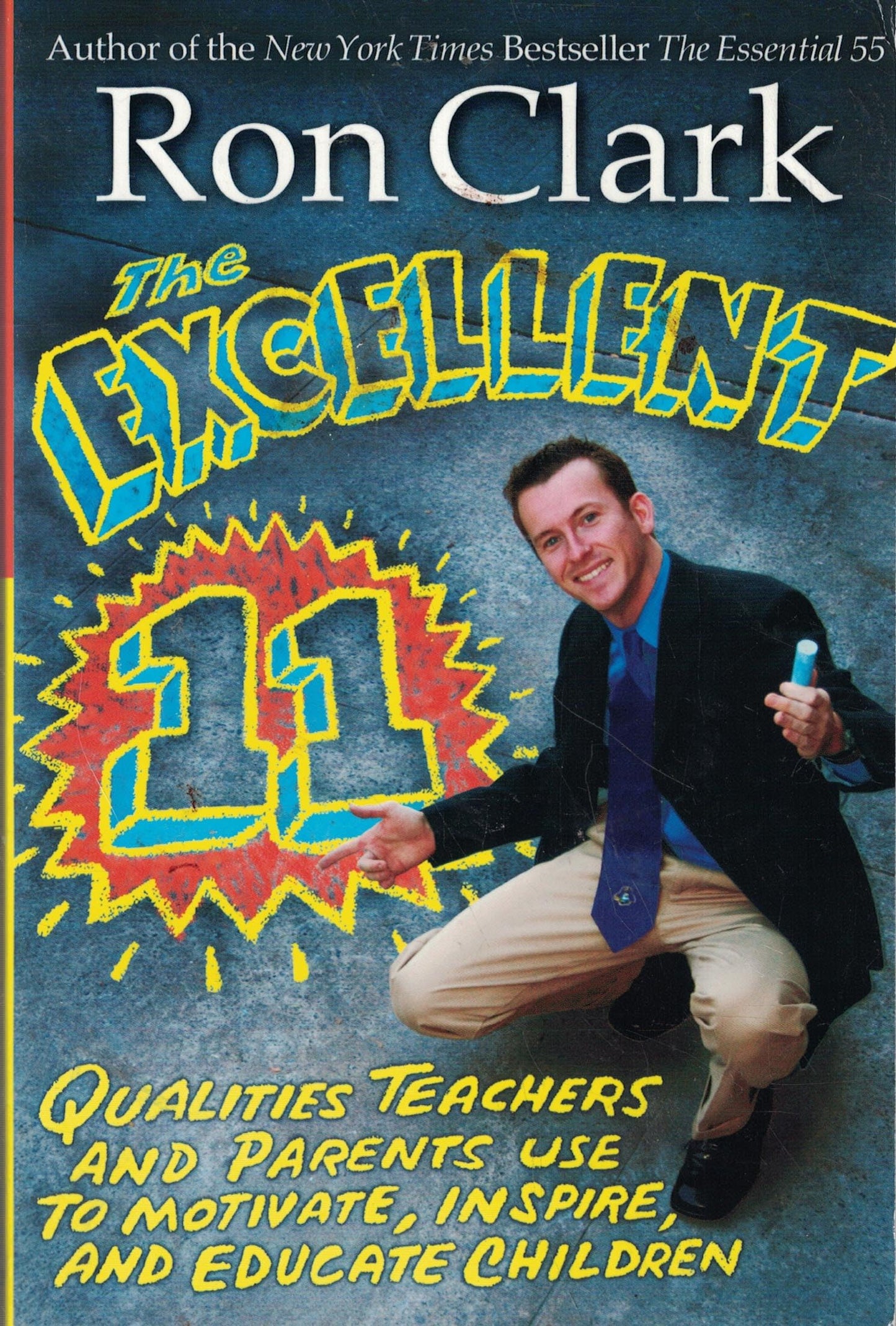 The Excellent 11: Qualities Teachers and Parents Use to Motivate, Inspire, and Educate Children The Happy Book Stack