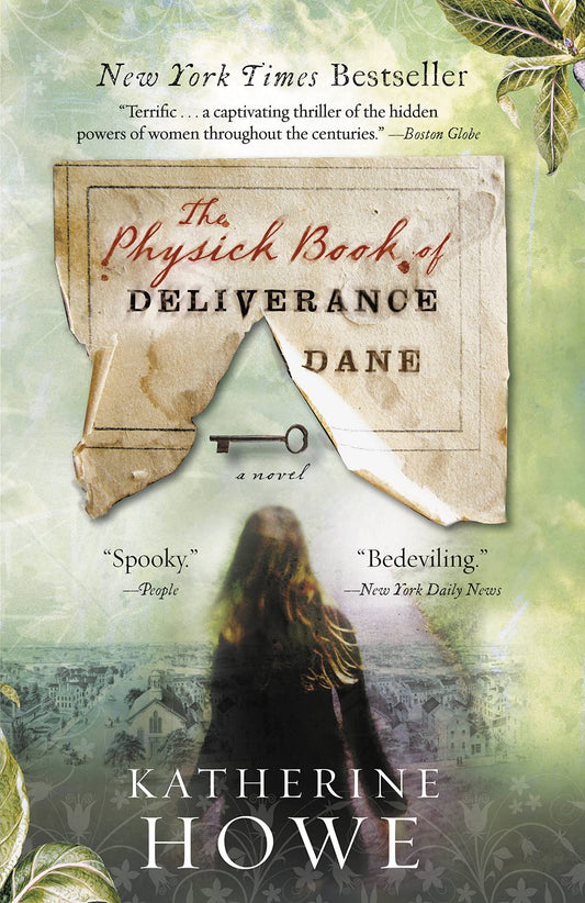The Physick Book of Deliverance Dane The Happy Book Stack