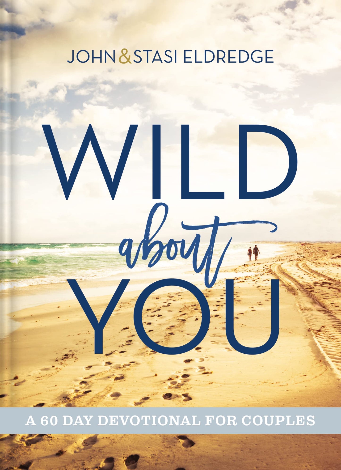 Wild About You: A 60-Day Devotional for Couples (60 Daily Devotions) – The Perfect Christian Valentine's Day Gift for Couples The Happy Book Stack