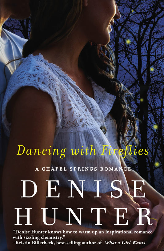 Dancing with Fireflies (A Chapel Springs Romance) The Happy Book Stack