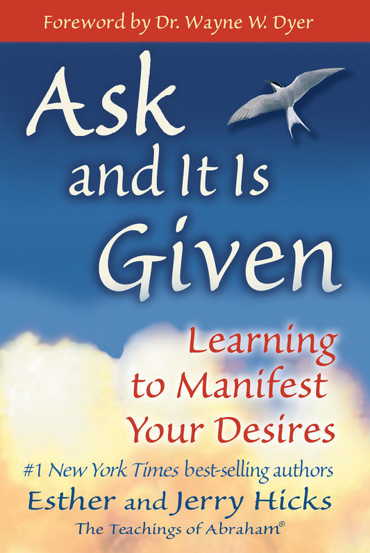 Ask and It Is Given: Learning to Manifest Your Desires The Happy Book Stack