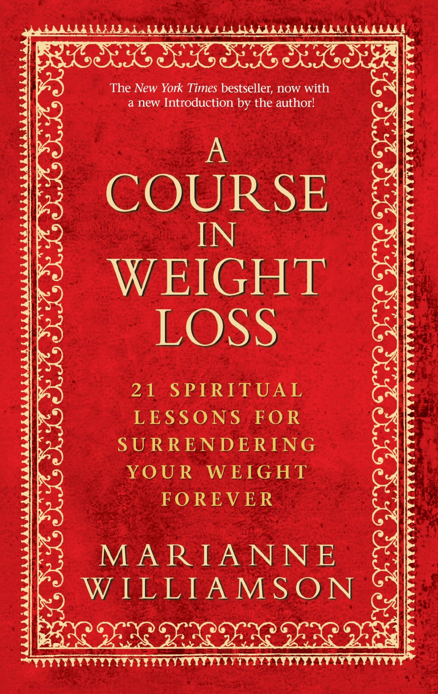 A Course in Weight Loss: 21 Spiritual Lessons for Surrendering Your Weight Forever The Happy Book Stack