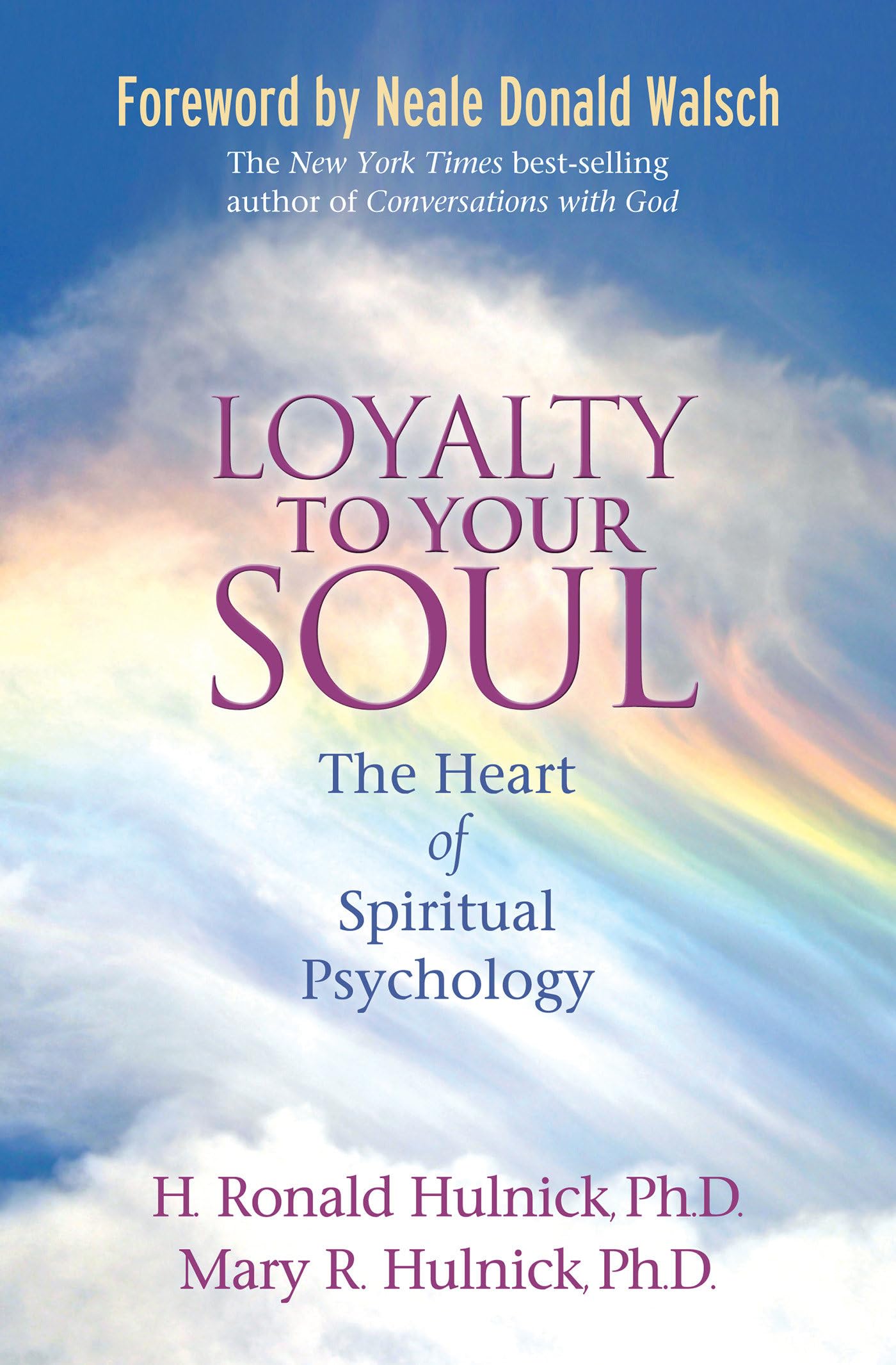 Loyalty To Your Soul: The Heart of Spiritual Psychology - 2726