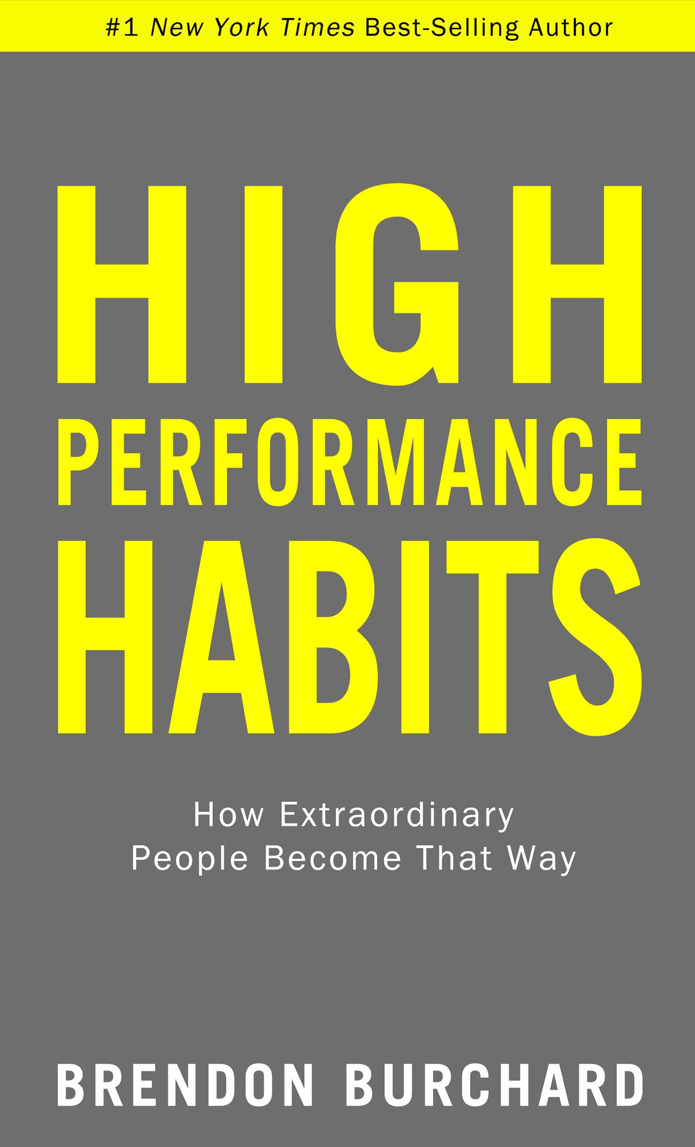 High Performance Habits: How Extraordinary People Become That Way The Happy Book Stack