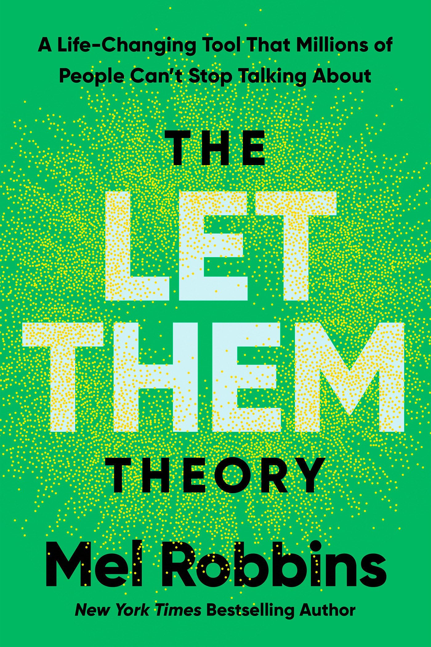 The Let Them Theory: A Life-Changing Tool That Millions of People Can't Stop Talking About The Happy Book Stack