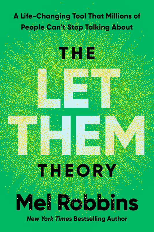 The Let Them Theory: A Life-Changing Tool That Millions of People Can't Stop Talking About The Happy Book Stack
