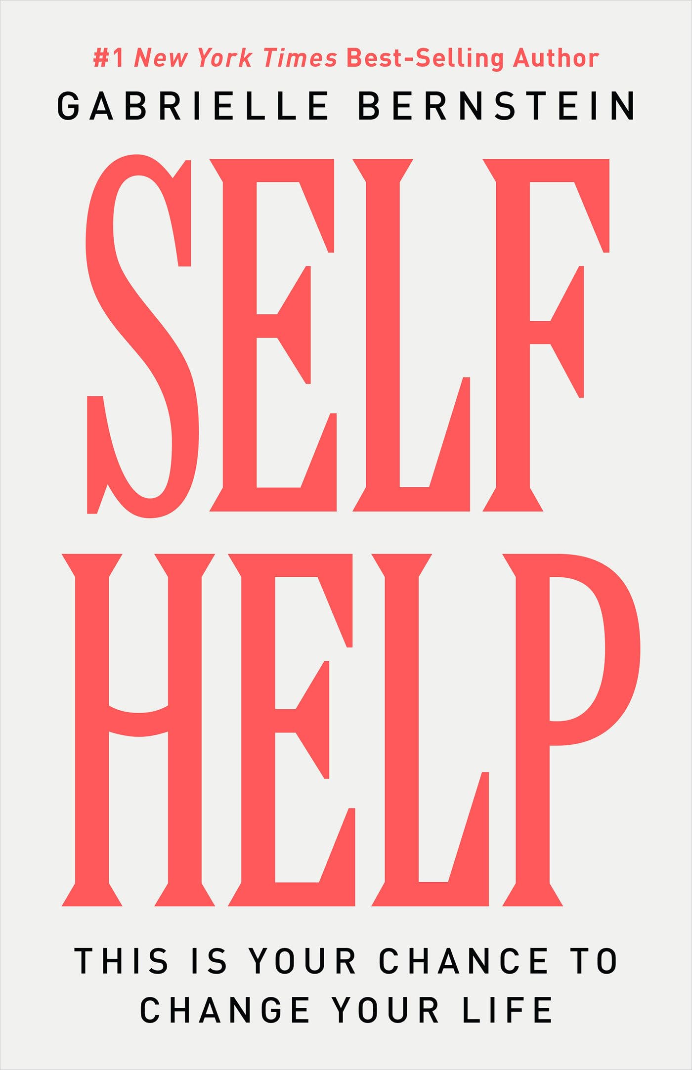 Self Help: This Is Your Chance to Change Your Life The Happy Book Stack