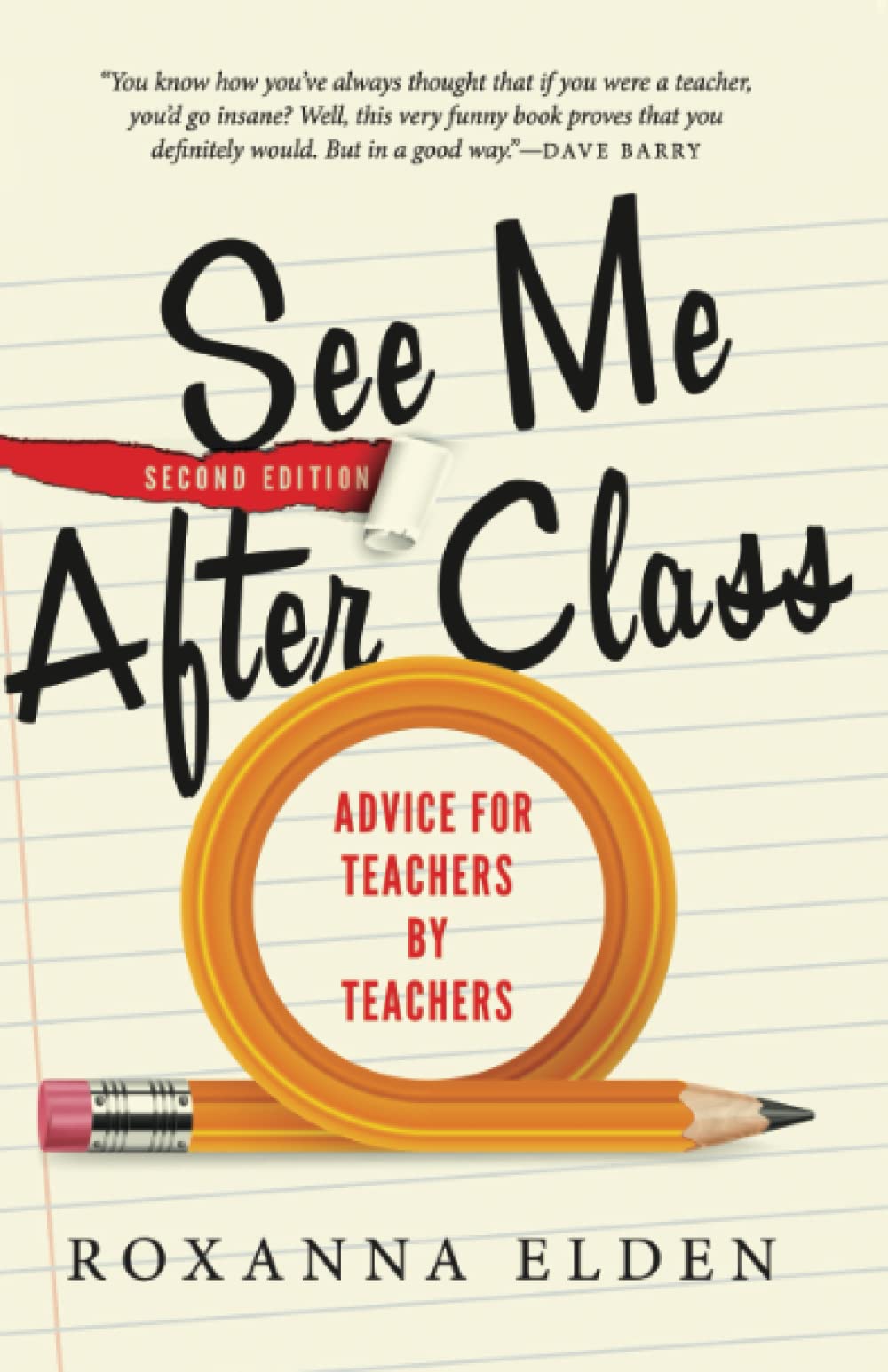 See Me After Class: Advice for Teachers by Teachers The Happy Book Stack