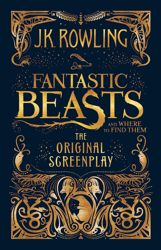 Fantastic Beasts and Where to Find Them: The Original Screenplay [Hardcover] [Jan 01, 2016] J.K. Rowling The Happy Book Stack