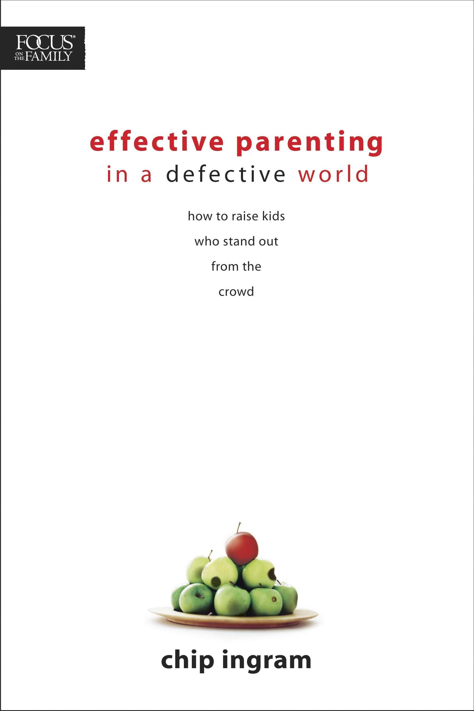Effective Parenting in a Defective World The Happy Book Stack