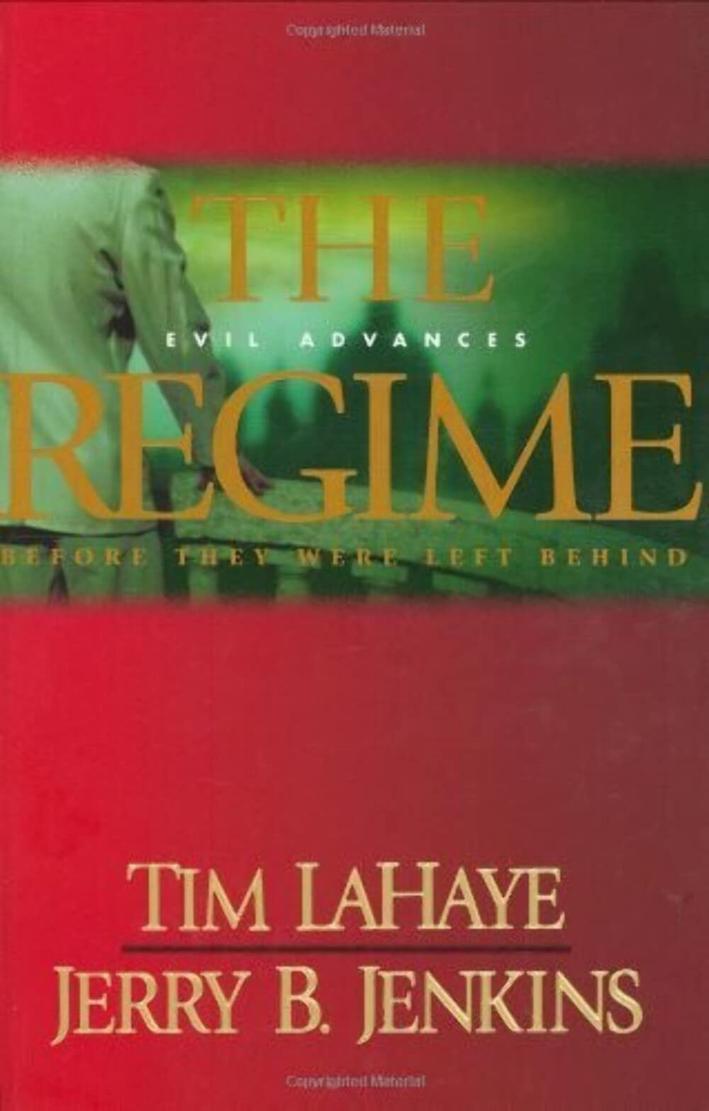 The Regime: Evil Advances / Before They Were Left Behind The Happy Book Stack
