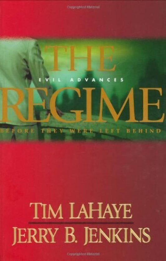 The Regime: Evil Advances / Before They Were Left Behind The Happy Book Stack