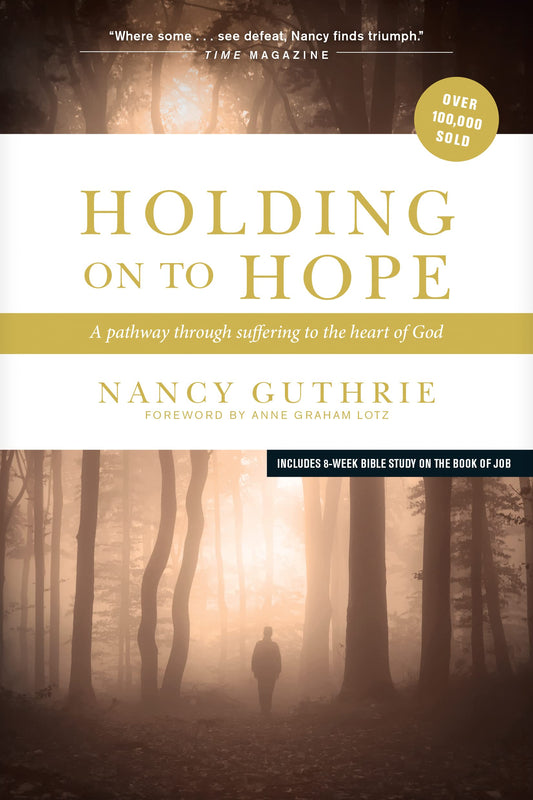 Holding On to Hope: A Pathway through Suffering to the Heart of God The Happy Book Stack