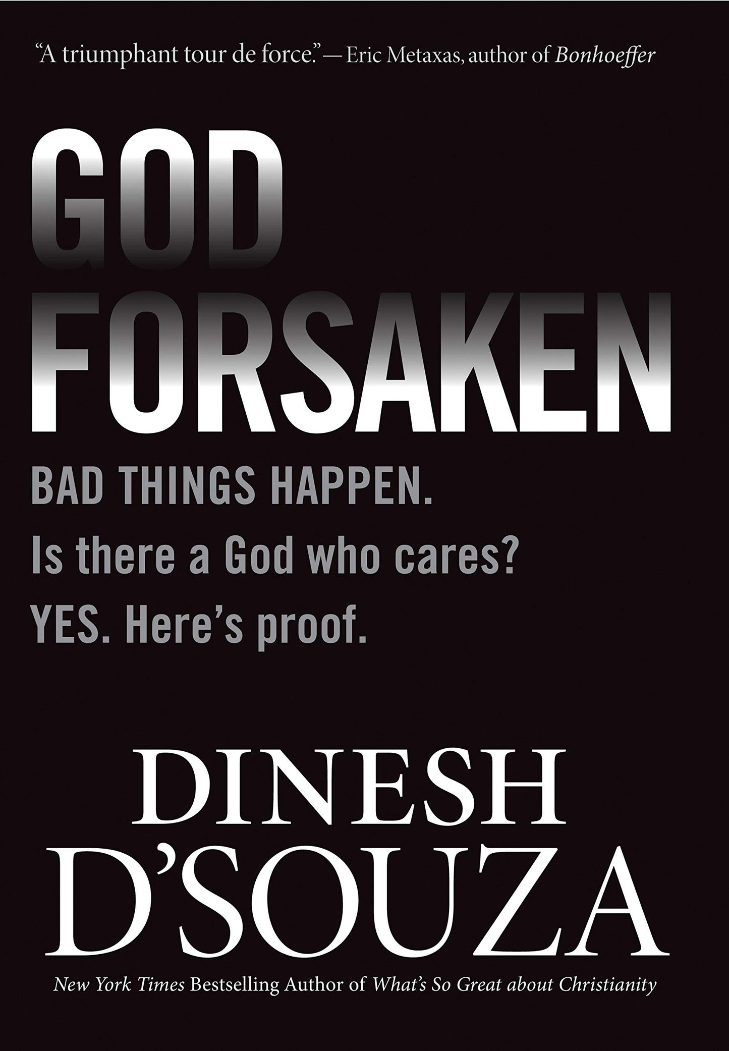 Godforsaken: Bad Things Happen. Is there a God who cares? Yes. Here’s proof. The Happy Book Stack